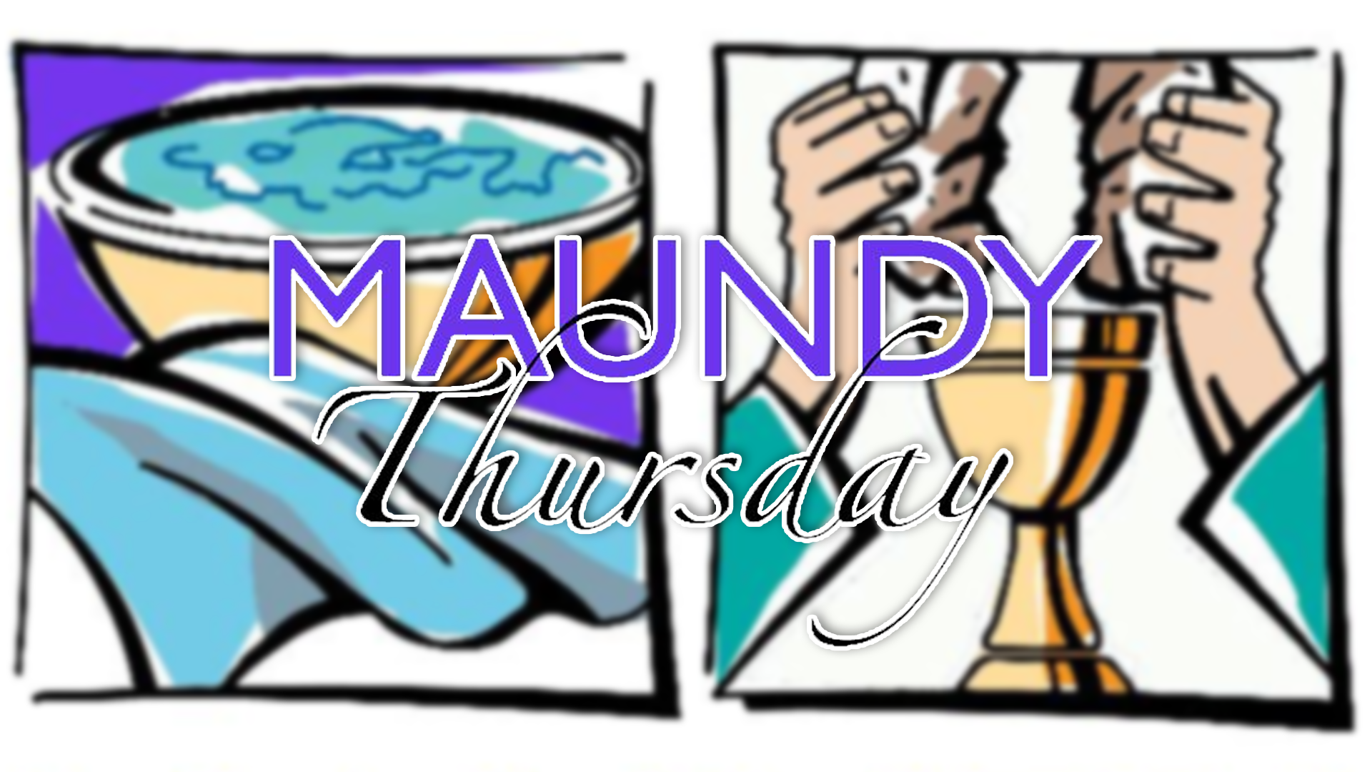 Maundy Thursday